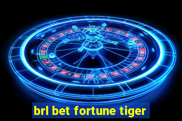 brl bet fortune tiger